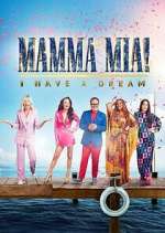 Watch Mamma Mia! I Have a Dream Soap2day