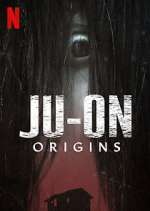 Watch JU-ON: Origins Soap2day
