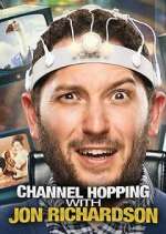 Watch Channel Hopping with Jon Richardson Soap2day