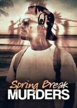 Watch Spring Break Murders Soap2day