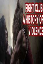 Watch Fight Club A History of Violence Soap2day