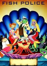 Watch Fish Police Soap2day