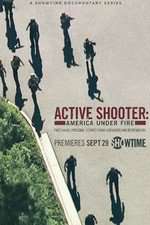 Watch Active Shooter: America Under Fire Soap2day