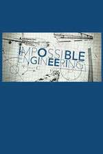 Watch Impossible Engineering Soap2day