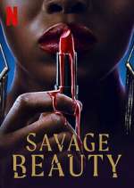 Watch Savage Beauty Soap2day
