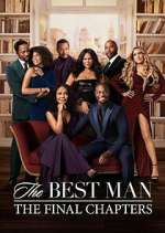 Watch The Best Man: The Final Chapters Soap2day