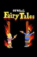 Watch JJ Villard\'s Fairy Tales Soap2day