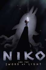 Watch Niko and the Sword of Light Soap2day