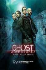 Watch Ghost Adventures: Serial Killer Spirits Soap2day