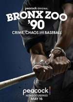 Watch Bronx Zoo '90: Crime, Chaos and Baseball Soap2day