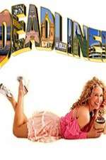 Watch Deadline Unrated Soap2day