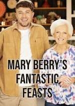 Watch Mary Berry's Fantastic Feasts Soap2day