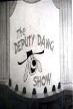Watch The Deputy Dawg Show Soap2day