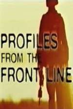 Watch Profiles from the Front Line Soap2day