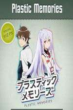Watch Plastic Memories Soap2day