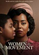 Watch Women of the Movement Soap2day