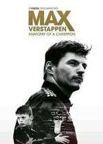 Watch Max Verstappen - Anatomy of a Champion Soap2day