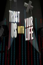 Watch Trust Us with Your Life Soap2day