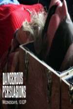 Watch Dangerous Persuasions Soap2day