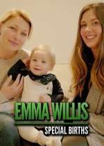 Watch Emma Willis: Special Births Soap2day