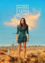 Watch Made for Love Soap2day