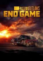 Watch Street Outlaws: End Game Soap2day