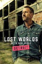 Watch Ben Fogle's Lost Worlds Soap2day