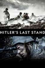 Watch Hitler\'s Last Stand Soap2day