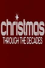 Watch Christmas Through the Decades Soap2day