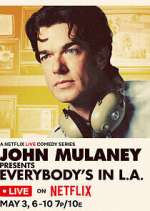 Watch John Mulaney Presents: Everybody's in L.A. Soap2day