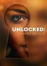 Watch Unlocked: Family Secrets Soap2day