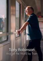 Watch Around the World by Train with Tony Robinson Soap2day