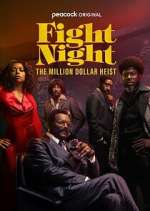 Watch Fight Night: The Million Dollar Heist Soap2day