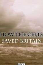 Watch How the Celts Saved Britain Soap2day
