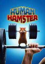 Watch Human vs. Hamster Soap2day
