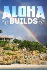 Watch Aloha Builds Soap2day