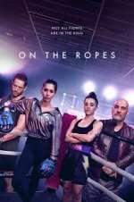 Watch On the Ropes Soap2day