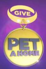 Watch Give a Pet a Home Soap2day