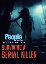 Watch People Magazine Investigates: Surviving a Serial Killer Soap2day