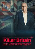 Watch Killer Britain with Dermot Murnaghan Soap2day