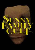 Watch Sunny Family Cult Soap2day