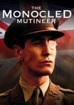 Watch The Monocled Mutineer Soap2day