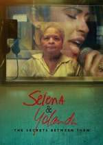 Watch Selena & Yolanda: The Secrets Between Them Soap2day