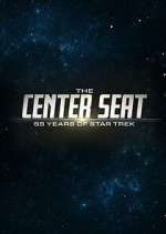 Watch The Center Seat: 55 Years of Star Trek Soap2day