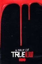 Watch A Drop of True Blood Soap2day