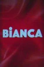 Watch Bianca Soap2day