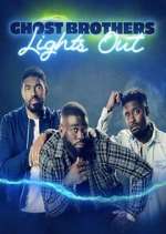 Watch Ghost Brothers: Lights Out Soap2day