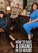 Watch How to Save a Grand in 24 Hours Soap2day