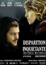 Watch Disparition inquiÃ©tante Soap2day