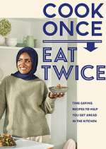 Watch Nadiya's Cook Once, Eat Twice Soap2day